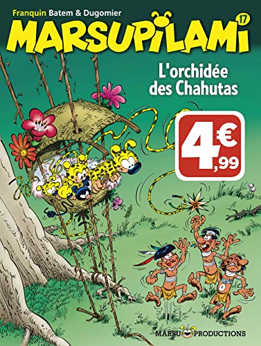 MARSUPILAMI N°17: L'ORCHIDEE DES CHAHUTAS