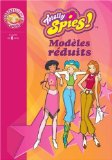 TOTALLY SPIES : MODELES REDUITS